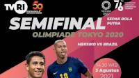 Jadwal Siaran Langsung dan Link Live Streaming Semifinal Sepak Bola Olimpiade Tokyo 2020 Hari Ini